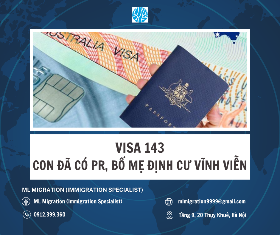 VISA 143: CON ĐÃ CÓ PR, BỐ MẸ CÓ THỂ ĐỊNH CƯ VĨNH VIỄN?