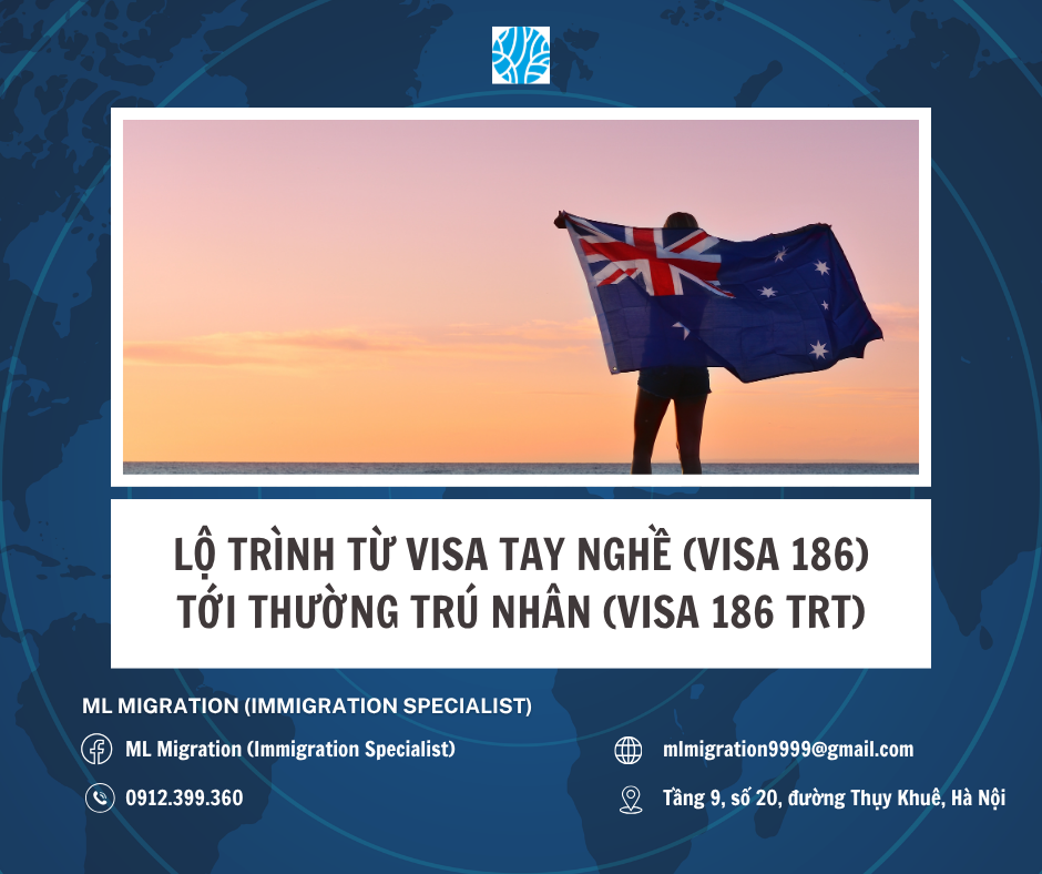 Lộ Trình Từ Visa Tay Nghề (482) Lên Thường Trú Nhân (186 TRT)